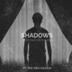 Shadows Single