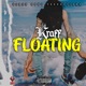 Floating feat Vibes Gong Productions Single
