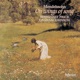 Mendelssohn On Wings of Song 24 Lieder