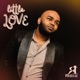 Little Love Single