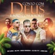 Conto Com Deus e Não Com a Sorte feat Aires 085 Lil Kid 777 Single