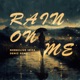 Rain on Me Single
