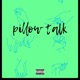 Pillow Talk Single
