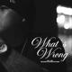 What s Wrong Single