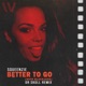 Better To Go Dr Skull Remix Single