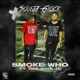 Smoke Who feat Cee Soulja Single