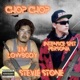 Chop Chop feat Stevie Stone I m LowBody Single