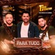 Para Tudo Single