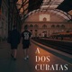 A Dos Cubatas feat Qosta Single