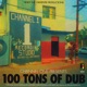 100 Tons of Dub