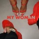 My Woman feat MOLAS NGS Single