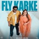 Fly Karke Remix feat Pranjal Dahiya Single