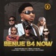 BENUE B4 NOW feat Aj Natives Lady Pesh Rapizo Star Sali Cupa Stonce Meddy Single