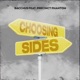 Choosing Sides Single feat Precinct Phantom Single