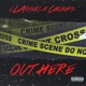 Out Here feat Chunks Single