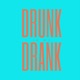 Drunk In My Drank Single