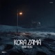 Kora Zama Single