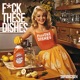 F Ck These Dishes Single