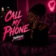Call My Phone Single