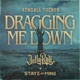 Dragging Me Down feat Jelly Roll Single