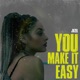 You Make It Easy Single