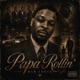 Papa Rollin Single
