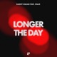 Longer the Day Single