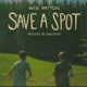 Save A Spot Single