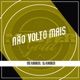 Não Volto Mais Single