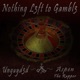 Nothing L3ft to Gambl3 feat Aspen the Rapper Single