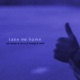 Take Me Home feat Brenda Caleb Single