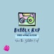 Bxbblx Rxp Just Chill Single