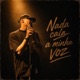 Nada Cala Minha Voz Single