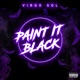 Paint It Black Single