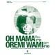 Oremi Wami Single