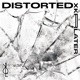 DISTORTED Single