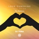 LOVE SUNSHINE The Remixes