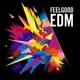 Feelgood EDM