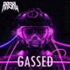 Gassed Single
