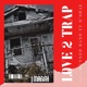 LOVE 2 TRAP feat O Shae Single