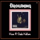 Drowning feat Dada Kulture Single
