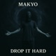 DROP IT HARD Single