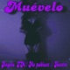 Muévelo feat Mr pablunt Kontre Single