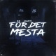 FÖR DET MESTA Single
