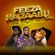 Feeza Na Zaabu feat Mavo Culture Firestar Remix Single