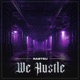 We Hustle Single