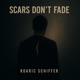 Scars don t fade Single
