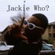 Jackie Who Single