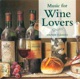 Music For Wine Lovers Vintage Classics