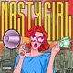 NASTY GIRL Single